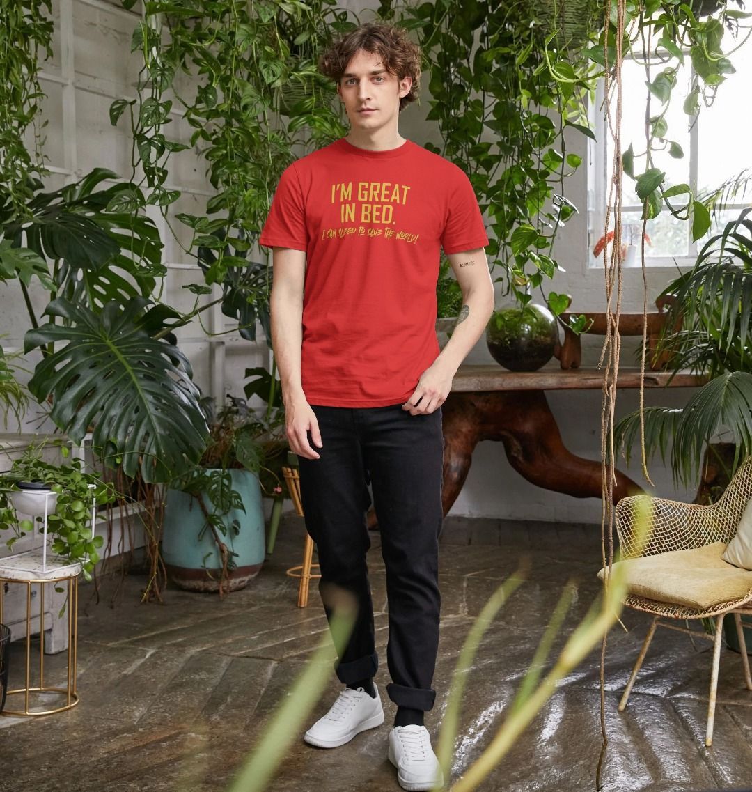 I am Great in Bed: Unisex Shirt: 100% Organic Tshirt. Ideal Gift for Summer and an Immediate Conversation Starter - Image 3