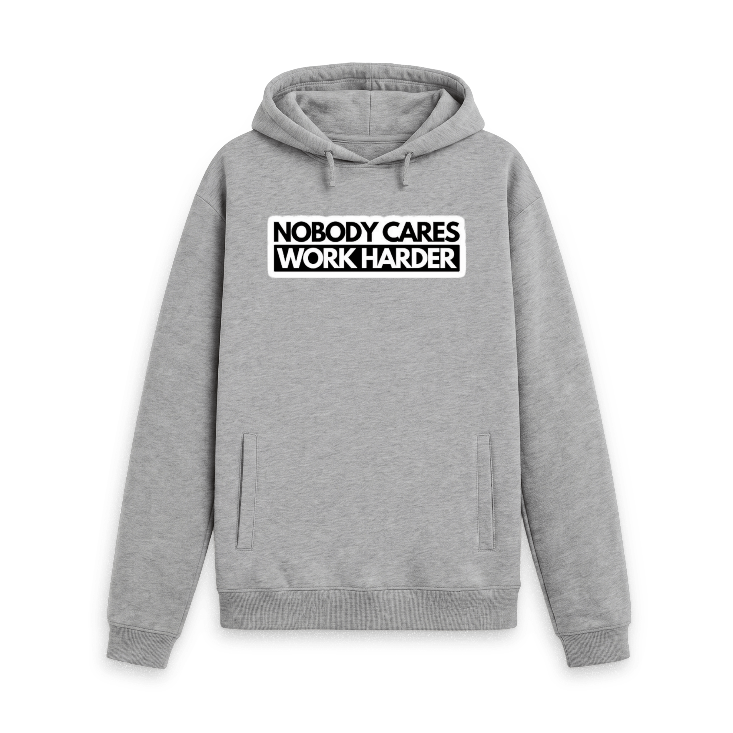 Nobody Cares, Work Harder Hoodie - Image 4