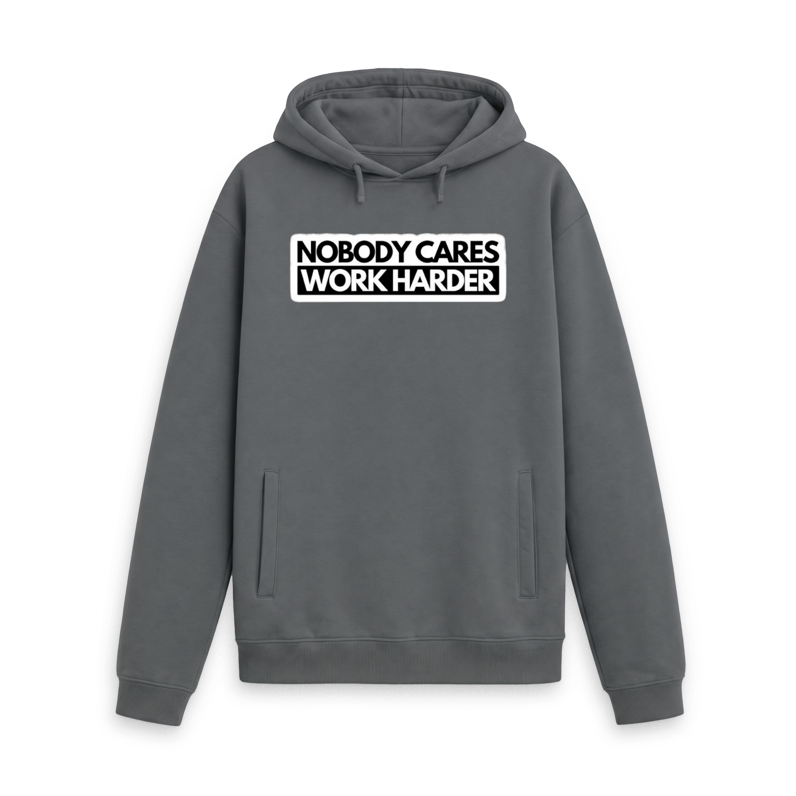 Nobody Cares, Work Harder Hoodie - Image 7